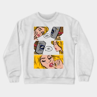 story of welder Crewneck Sweatshirt